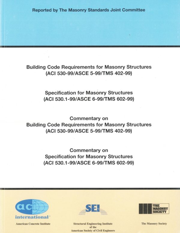 TMS 402/602-99 Building Code Requirements and Specification for Masonry Structures, 1999 (MSJC 1999)