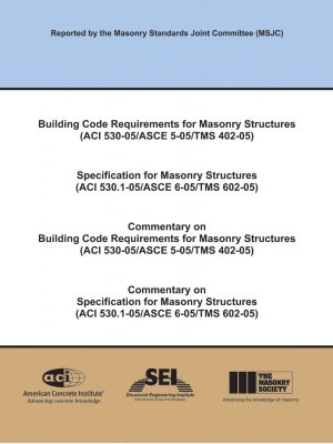 TMS 402/602-05 Building Code Requirements and Specification for Masonry Structures, 2005 (MSJC 2005)